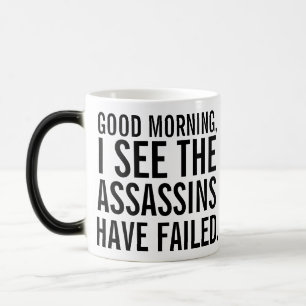 Mágica "los asesinos han fallado" taza de café