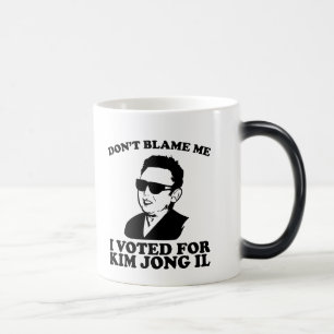 Mágica No hace Blam yo, yo votó por la taza de Kim Jong