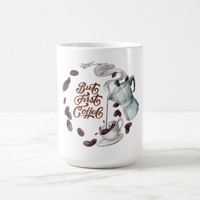 Mágica Taza de café But First Coffee (Centro)