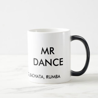 MÁGICA TAZA DE CAFÉ DE CHA CHA DE SR. DANCE'S