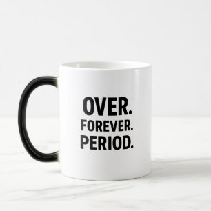 Mágica Taza Minimalista Período Para Siempre