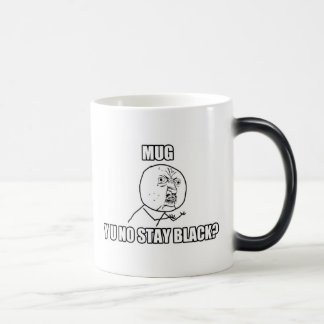 Mágica ¿Y U NINGÚN NEGRO DE LA ESTANCIA? - Morph la taza