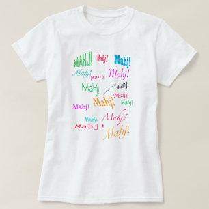 ¡Mahj! ¡Mahj! ¡Mahj! Camiseta
