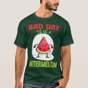 Mal Día Para Ser Una Camiseta De La sandía