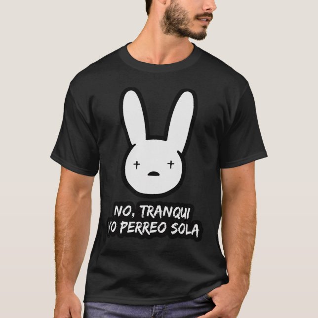 Malo Conejo - Camiseta Clásica Yo Perreo Sola (Anverso)