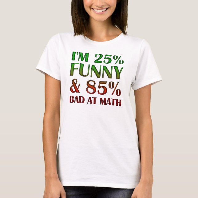 Malo En Matemáticas Camiseta Divertida (Anverso)