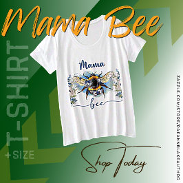 "Mama Bee" camiseta para mujer talla plus