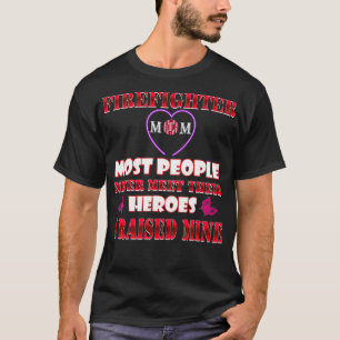 Mamá bombero heroína camiseta con orgullosos bombe