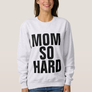 MAMÁ camisetas de la mamá y camisetas TAN DURAS,