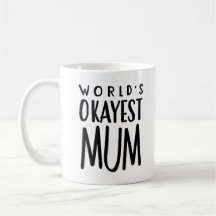 MAMÁ de Okayest del mundo - taza de café del té