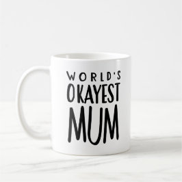 MAMÁ de Okayest del mundo - taza de café del té