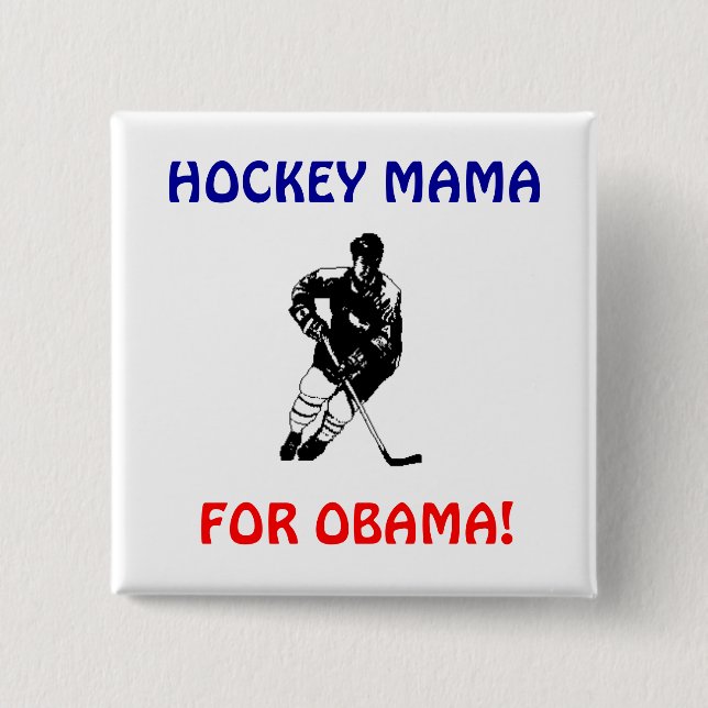 MAMÁ DEL HOCKEY, PARA EL BOTÓN DE OBAMA (Anverso)