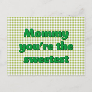 Mamá eres la tarjeta del Día de la Madre más dulce