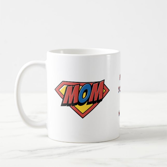 Mamá Eres Mi Héroe Taza de Café Personalizada (Izquierda)