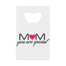 Mamá, eres un abridor especial