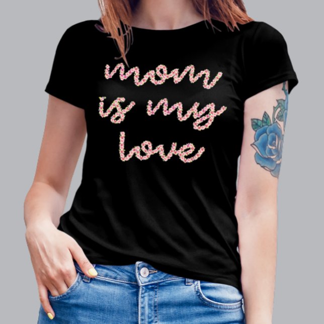 Mamá es mi camiseta de amor (Subido por el creador)