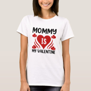 Mamá es mi camiseta de San Valentín