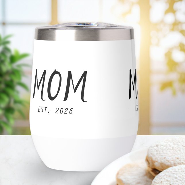 Mamá Estableció Nuevo Regalo de Mamá (A thermal wine tumbler with customizable text "Mom Est. 2026" in black on white)