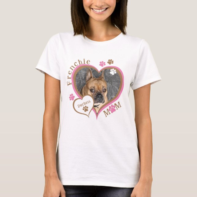 Mamá Frenchie Camiseta Personalizada con Foto de B (Anverso)