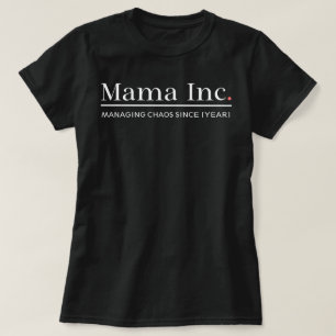 Mama Inc. Gestionando el Caos Camiseta Año Persona