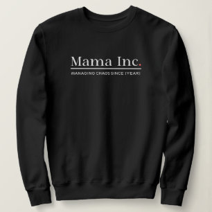 Mama Inc. Gestionando el Caos Sudadera Personaliza