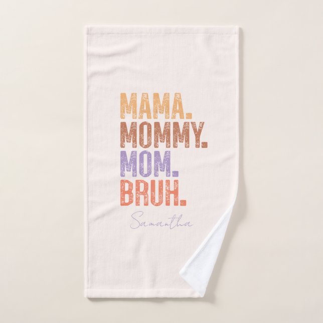 Mamá. Mamá. Mamá. Bruh (Toalla de mano)