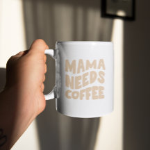 Mamá necesita taza de café