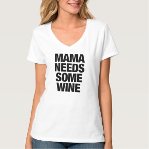 Mamá necesita un tumblr de camiseta de vino