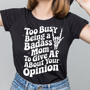 Mamá sarcástica cita una camiseta