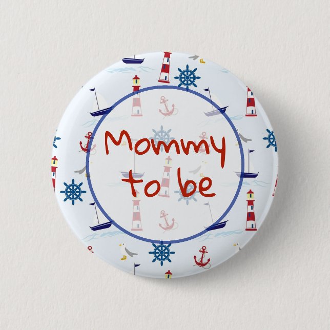 Mamá será el botón de Baby Shower Nautical (Anverso)