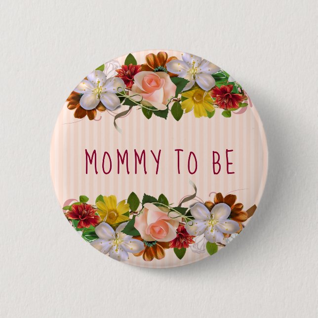 Mamá será la Moda floral de botón Baby Shower (Anverso)