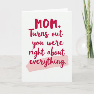 Mamá Tenías Razón Tarjeta de Felicitación