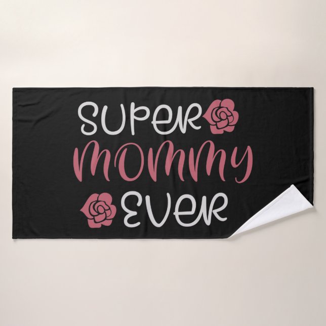 Mamá - Toalla de baño Super Mamá Ever (Toalla de baño)