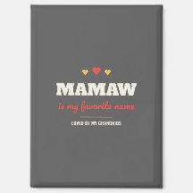 Mamaw Es Mi Imán De Nombre Favorito