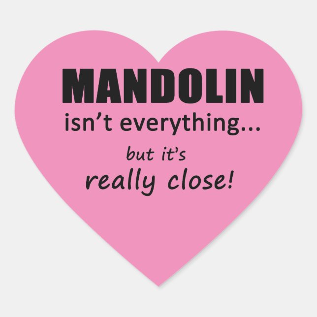 Mandolin no es todo Pegatina de corazón (Anverso)