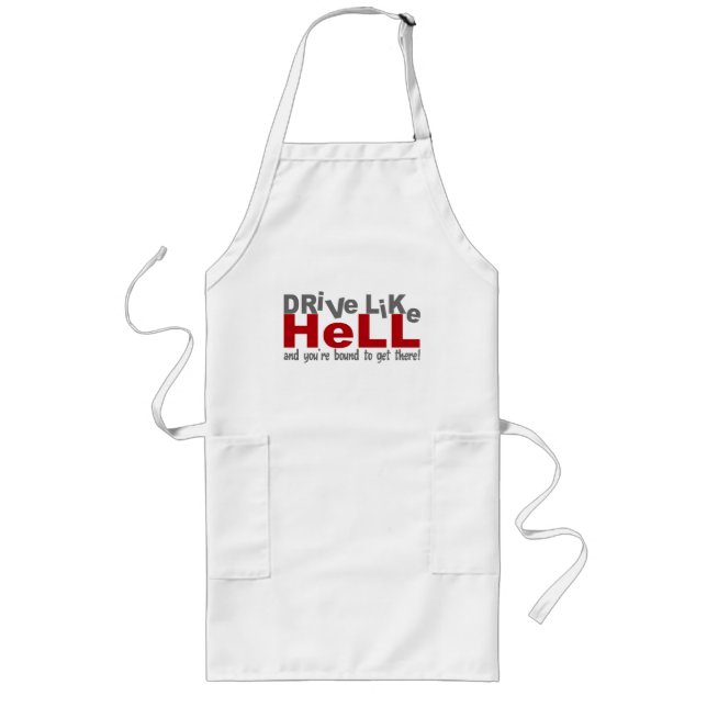 Manejar como el infierno delantal - elegir estilo  (Frente)