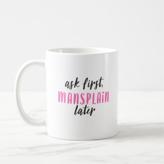 Mansplain más adelante (obra clásica taza de 11 (Izquierda)