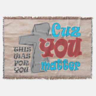 Manta Cruz de Cristo por ti porque importas la camiseta