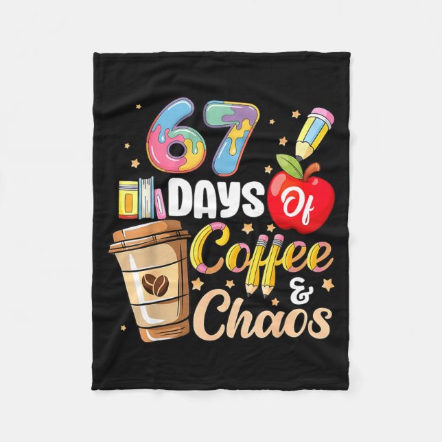 Manta Polar 67 Days Of Coffee &amp; Chaos Funny Teacher Six Se (Anverso)