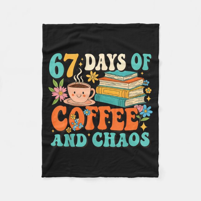 Manta Polar 67 Days Of Coffee And Chaos Lover Funny 67 Meme Si (Anverso)