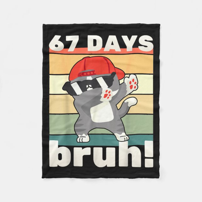 Manta Polar 67 Days Of School Bruh Funny Meme Kids Boy Girl Da (Anverso)
