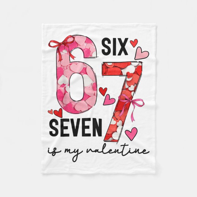 Manta Polar 67 Is My Valentine Funny Six Seven Meme Valentine  (Anverso)