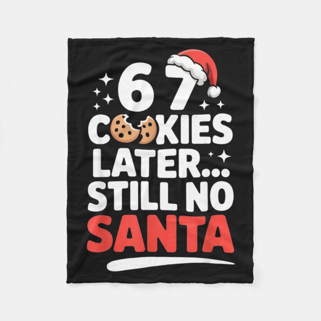 Manta Polar 6 7 Cookies Later Still No Santa Funny Six Seven M (Anverso)