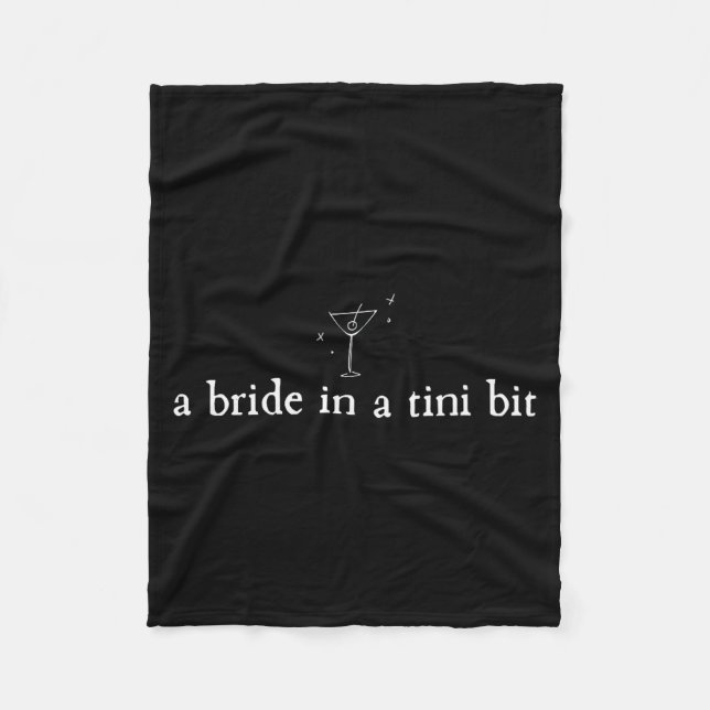 Manta Polar A Bride in a Tiny bit Martini Bride Bachelorette (Anverso)