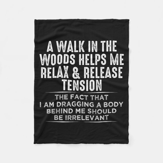 Manta Polar A Walk In The Woods Helps Me Relax And Release Ten (Anverso)