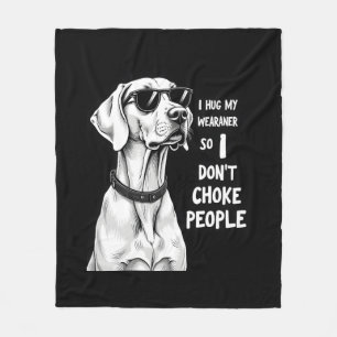 Manta Polar Abrazo a mi Weimaraner para no estrangular a la ge