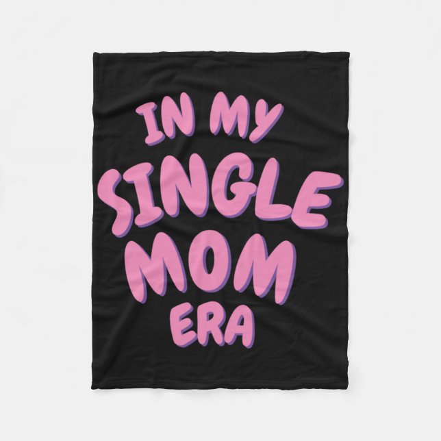 Manta Polar Add Word In My Single Mom Era T Shirt  (Anverso)