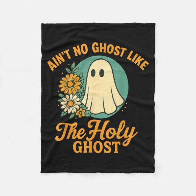 Manta Polar Ain’t No Ghost Like The Holy Ghosts Christian Cute (Anverso)
