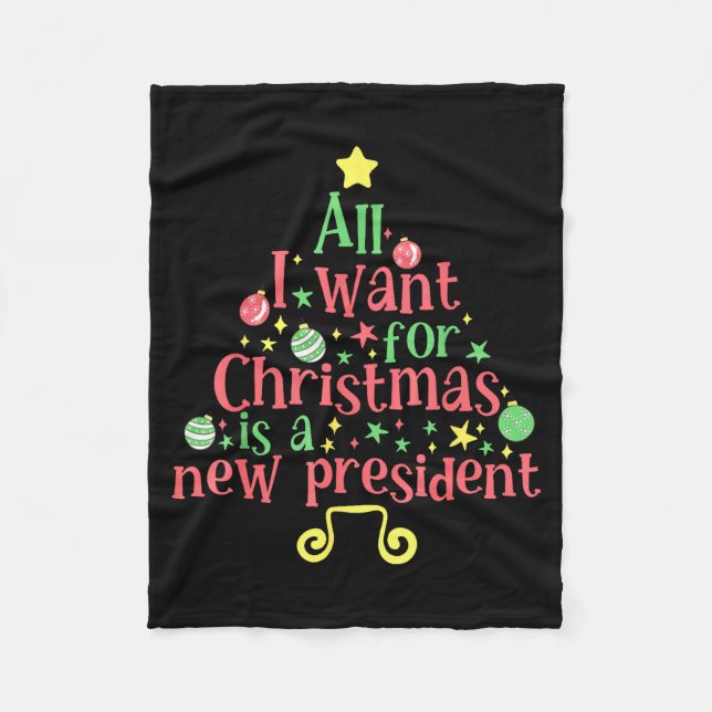 Manta Polar All I Want For Christmas Is A New President  (Anverso)