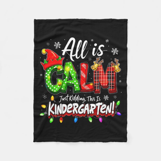 Manta Polar All Is Calm Just Kidding Christmas Kindergarten Te (Anverso)